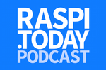 Raspberry Pi Today Podcast
